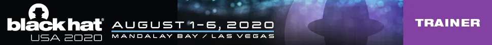 Black Hat USA 2020 trainer banner: August 1-6, 2020, Mandalay Bay, Las Vegas