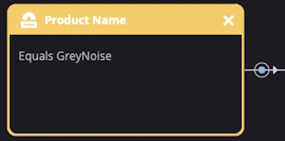 Siemplify trigger step: Product Name equals GreyNoise
